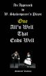An Approach to W. Shakespeareâ€™s Plays-One- All's Well That Ends Well by Students' Academy