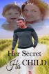Her Secret, His Child by frontporchromance