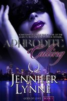 Cover for 'Aphrodite Calling (Gods of Love #2)'