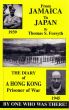 From Jamaica to Japan: The Diary of a Hong Kong Prisoner of War by Thomas Forsyth