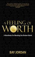 Cover for 'A Feeling Of Worth'
