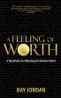 A Feeling Of Worth by Bay Jordan
