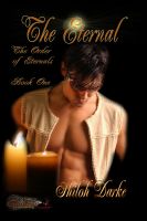 Cover for 'The Eternal; Book One of The Order of Eternals Series'