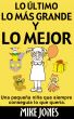 Lo Ãšltimo, Lo MÃ¡s Grande, Y Lo Mejor by Mike Jones