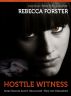 Hostile Witness by Rebecca Forster