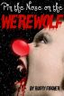 Pin the Nose on the Werewolf: A FREE Christmas Short by Rusty Fischer by Rusty Fischer