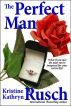 The Perfect Man by Kristine Kathryn Rusch