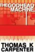 The Godhead Machine (Digital Sea #2) by Thomas Carpenter
