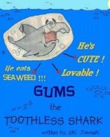 Cover for 'GUMS the TOOTHLESS SHARK'