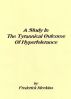 A Study In The Tyrannical Outcome Of Hypertolerance by Frederick Meekins
