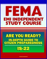 Cover for '21st Century FEMA Study Course: Are You Ready? An In-depth Guide to Citizen Preparedness (IS-22) - Basic Preparedness, Natural Disasters, Terrorism, Recovery'