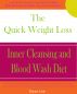 The Quick Weight Loss Inner Cleansing and Blood Wash Diet by Dean Lee