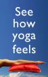 See How Yoga Feels by Su  Sareen