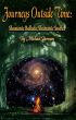 Journeys Outside Time: Shamanic Ballads, Shamanic Stories by MIchael Berman PhD