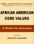 African American Core Values: A Guide for Everyone by Richard Rosenfield