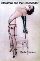 Cover for 'Blackmail and the Cheerleader'