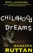 Childhood Dreams by Sandra Ruttan