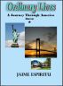 Ordinary Lives: A Journey Through America by Jaime Espiritu