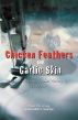 Chicken Feathers and Garlic Skin Diary of a Chinese Garment Factory Girl on Saipan by Chun Yu Wang & Walt Goodridge
