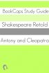 Antony and Cleopatra In Plain and Simple English (A Modern Translation and the Original Version) by BookCaps 