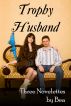 Trophy Husband by Bea 