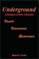 Cover for 'Underground: A Dungeon Crawler Adventure'