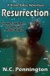 Resurrection: A Drake Dallas Adventure by N.C. Pennington