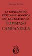 La concezione della politica in Tommaso Campanella by Giuseppe De Vita