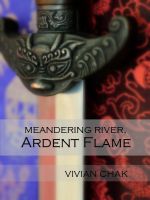 Cover for 'Meandering River, Ardent Flame'