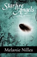 Cover for 'Starfire Angels (Starfire Angels: Dark Angel Chronicles Book 1)'