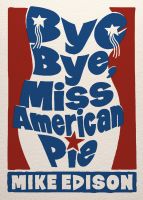 Cover for 'Bye Bye, Miss American Pie'