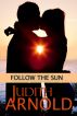 Follow the Sun by Judith Arnold