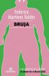 Bruja by Federico MartÃ­nez ValdÃ©s