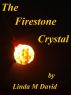The Firestone Crystal by Linda David