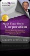 Start Your Own Corporation by  
