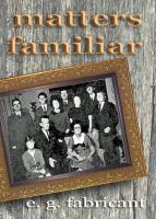 Cover for 'Matters Familiar'