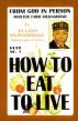 How To Eat To Live - Book 1 by Elijah Muhammad