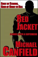 Cover for 'Red Jacket: A Novel with a Superhero'