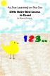 Active Learning on the Go:  Little Baby Bird Learns to Count Book 1 by Manny Durazo
