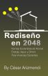 RediseÃ±o en 2048 : Formas Sostenibles de Ahorrar EnergÃ­a, Agua, y Dinero Para Viviendas Existentes by CÃ©sar Arizmendi