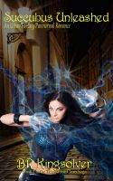 Cover for 'Succubus Unleashed, An Urban Fantasy (Telepathic Clans #2)'