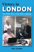 Cover for 'Victory in London  -  The Inside Story of the Boris Campaign'