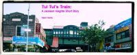 Cover for 'Tul Tul's Train (Jackson Heights Short Stories)'