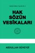 Hak SÃ¶zÃ¼n VesÃ®kalarÄ± by Abdullah SÃ¼veydÃ®