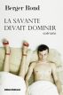 La savante devait dominer by Berger Rond