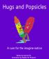 Hugs and Popsicles by Jeannie Pitt