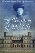 25 Chapters of My Life: The Memoirs of Grand Duchess Olga Alexandrovna by Olga Alexandrovna