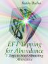 EFT Tapping For Abundance: 7 Days to Start Attracting Abundance by Ruthy Boehm