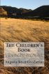 The Children's Book: A Collection of Short Stories and Poems; A Mormon Book for Mormon Children by Currant Bush Enterprises 