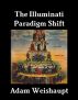 The Illuminati Paradigm Shift by Adam Weishaupt